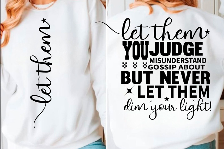 Let them SVG Inspirational Front and Back svg t shirt design