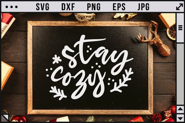 Stay cozy - Winter SVG | Farmhouse Winter Decor