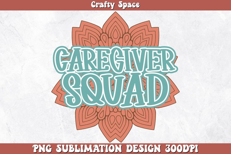 Caregiver Squad PNG Sublimation example image 1