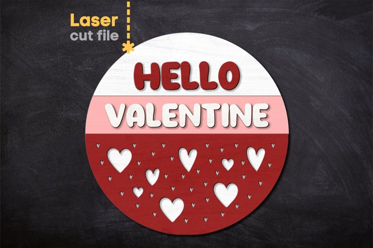 Hello Valentine SVG laser cut files for Glowforge