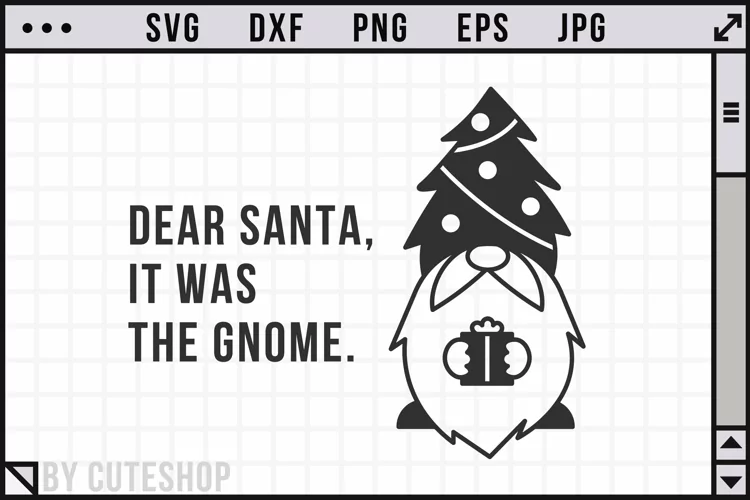 Dear Santa, it was the gnome - Christmas Gnomes SVG