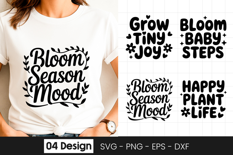 Bloom Season Mood Positive Quote SVG PNG