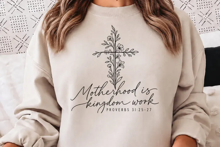 Motherhood Is Kingdom Work PNG, Proverbs 31 Christian Mom PN