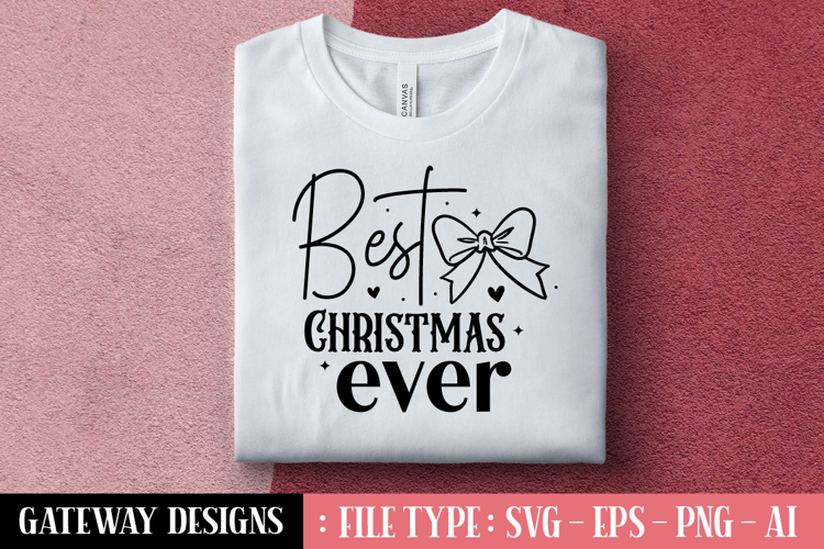 Best Christmas Ever svg design