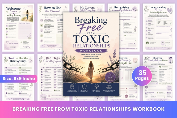 Breaking Free from Toxic Relationships Workbook