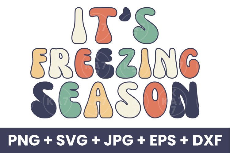 Retro Groovy Its Freezing Season, Funny Winter Season SVG