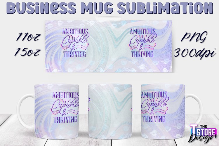 Business Mug Quotes Sublimation | 11 Oz 15 Oz Mug Design v.2 example image 1