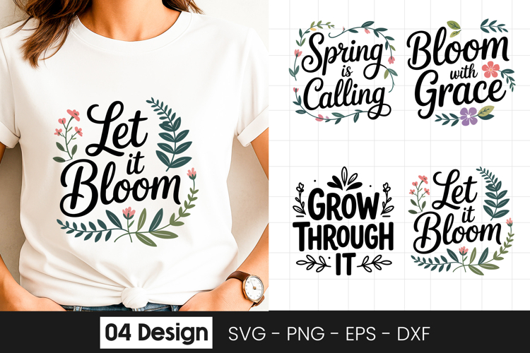 Let It Bloom Floral Quote SVG PNG