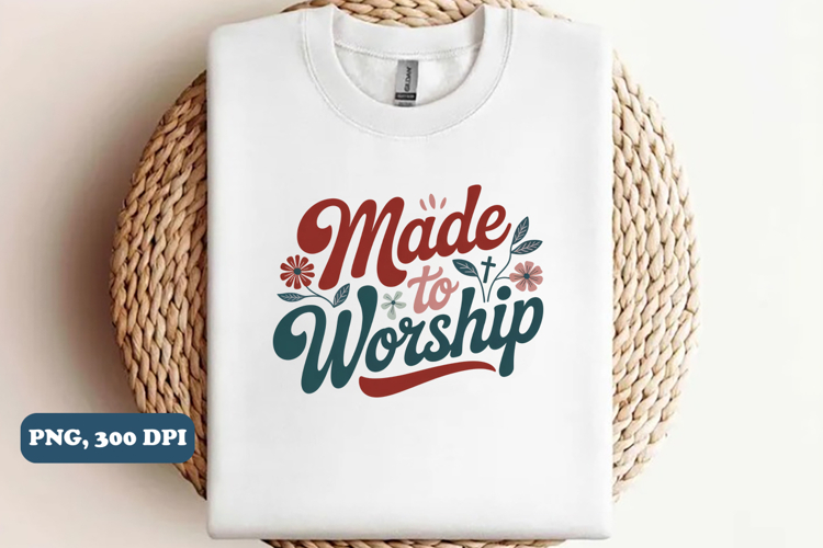 Made to Worship Christian PNG design