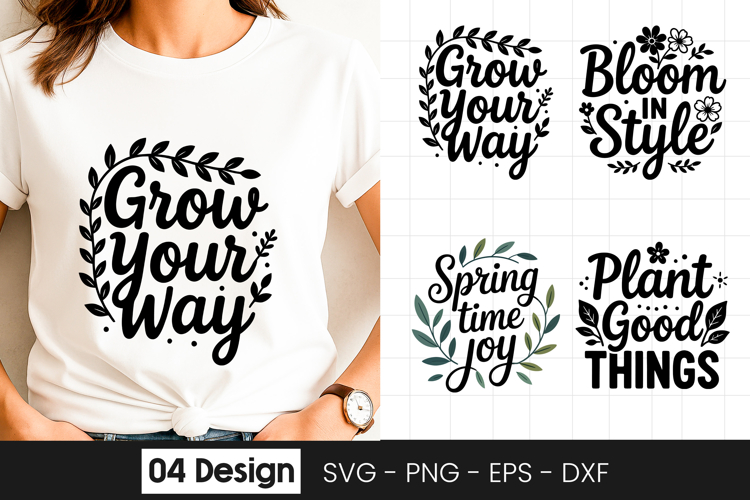 Grow Your Way Floral Quote SVG PNG