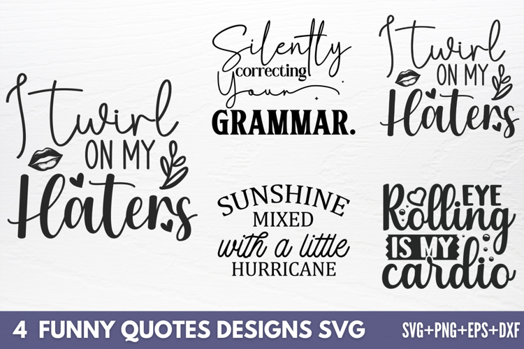 Funny Quotes Designs SVG