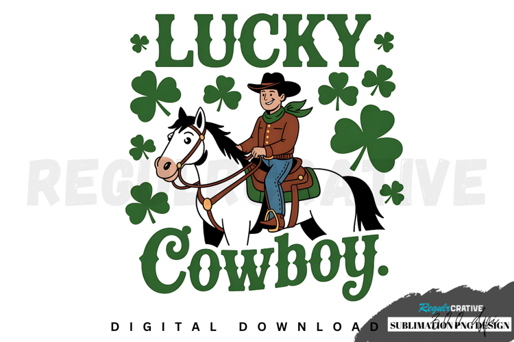 Lucky Cowboy, Howdy St Patrick’s Day Sublimation PNG