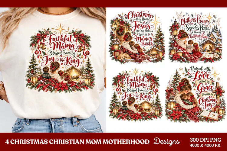 4 Christian Mom Christmas PNG Designs, 4 Faith Based Christm