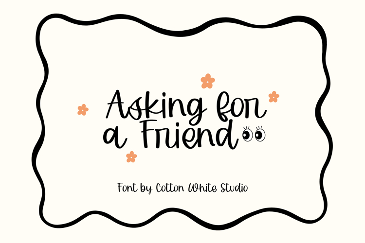Asking for a Friend