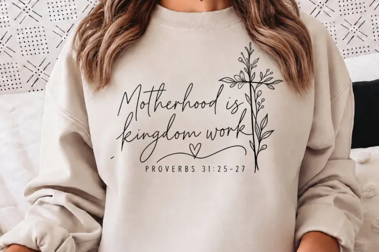 Motherhood Is Kingdom Work PNG, Proverbs 31 Christian Mom PN