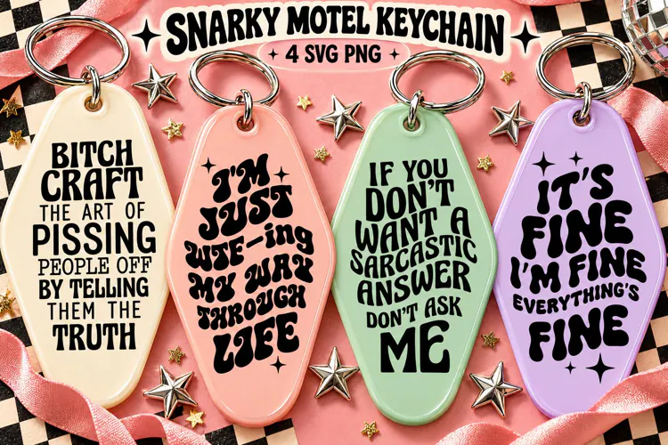 Snarky Motel Keychain SVG PNG, Sarcastic Funny Quotes