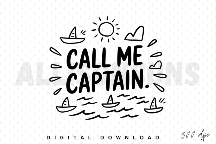 Call Me Captain Nautical Design With Boats Sun And Waves