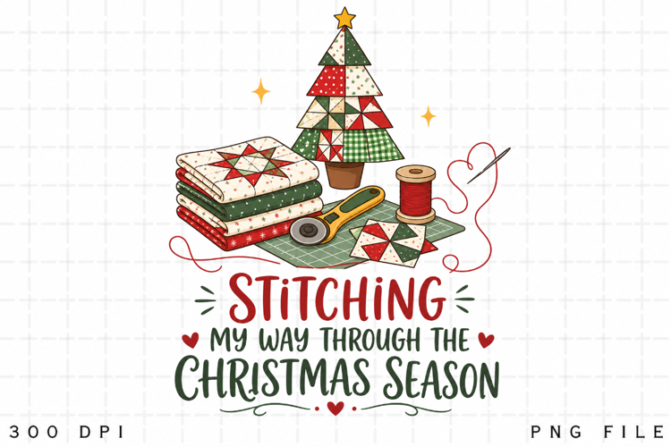 Quilting Christmas PNG, Stitching My Way Through The