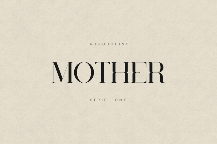 Mother Elegant High-Contrast Serif Font