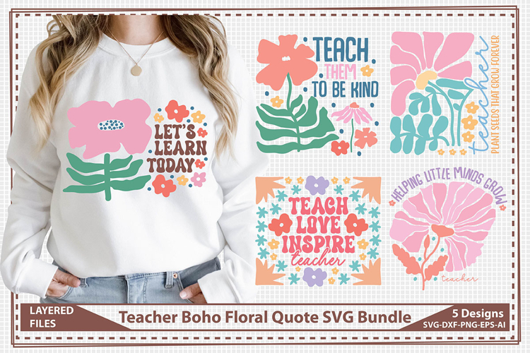 Teacher Boho Floral Quote SVG Bundle