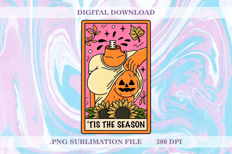 Tis the season, Funny Halloween sublimation, pumpkin png