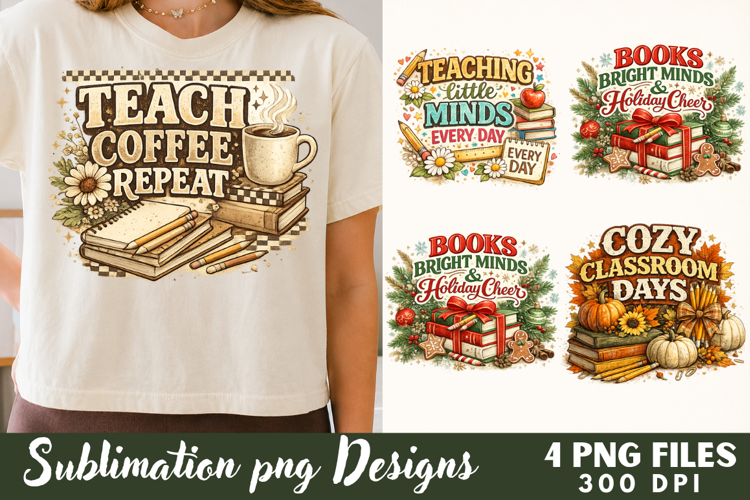 Teach Coffee Repeat Teacher Sublimation Files