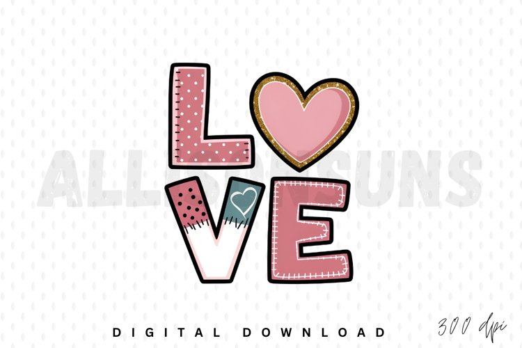 Love Sublimation PNG, Valentines Day Sublimation Design