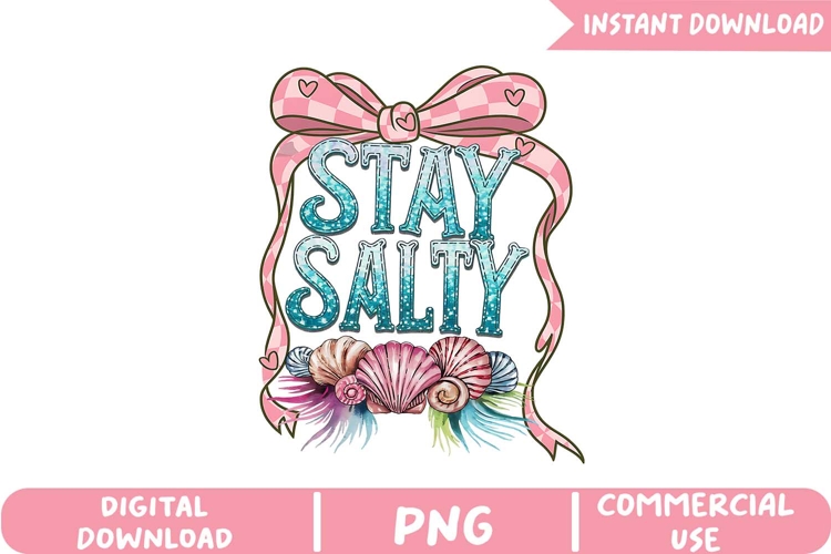 Stay Salty Sublimation, Summer Vibes Png