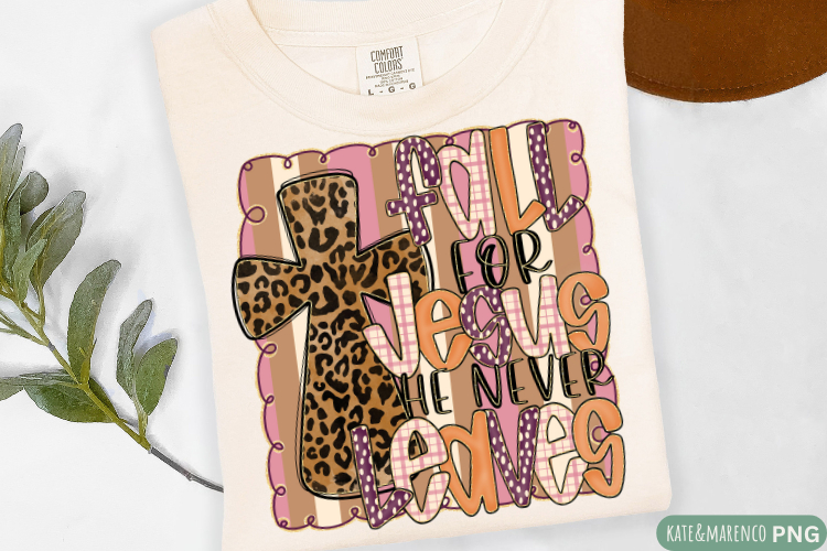 Fall For Jesus He Never Leaves PNG | Christian Fall PNG