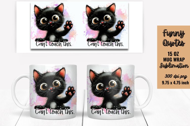 Funny Quotes Mug Wrap Sublimation