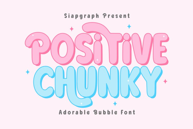 Positive Chunky - Adorable Bubble Font example image 1