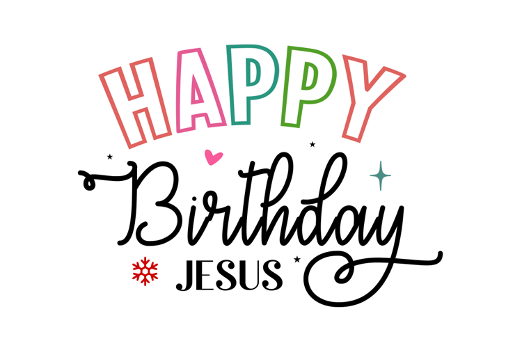 Happy Birthday Jesus Svg Design