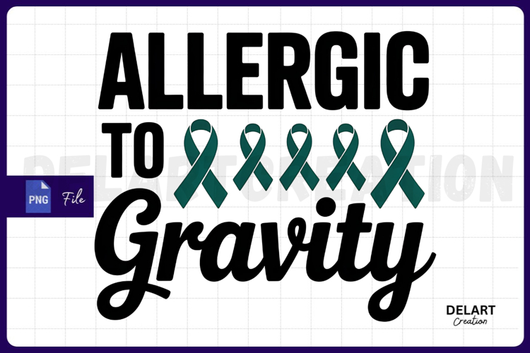 Allergic To Gravity PNG Design