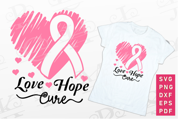 Love Hope Cure Pink Ribbon With Heart SVG, Breast Cancer SVG