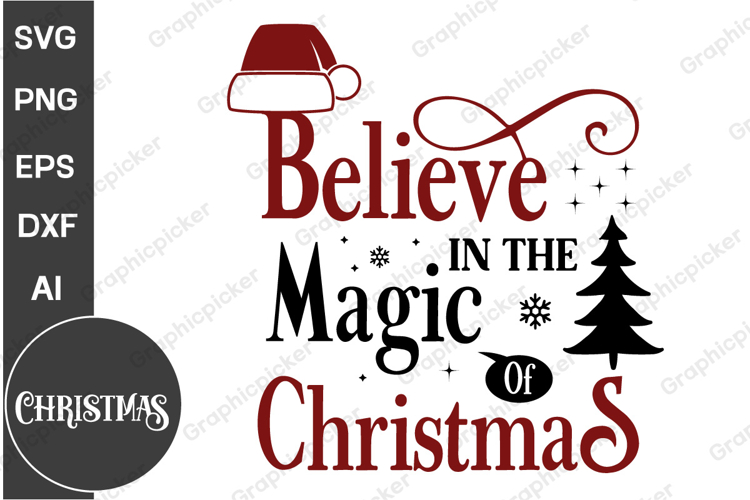Believe In The Magic Of Christmas SVG | Christmas SVG PNG