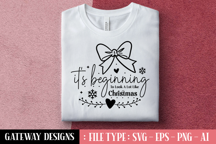 Its Beginning To Look A Lot Like Christmas svg design