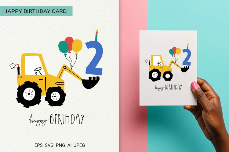 Second Birthday Excavator | Happy Birthday Card | EPS SVG