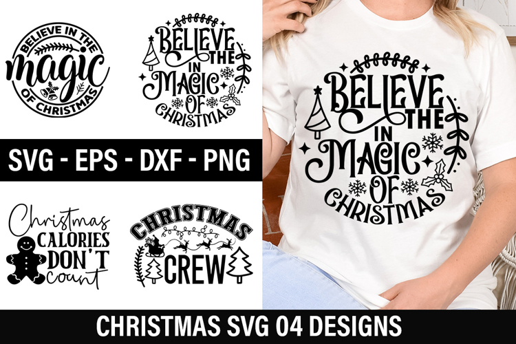 04 Christmas SVG Design - Believe in the Magic of Christmas