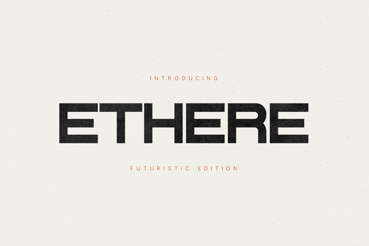 Ethere Futuristic Modern Sans Serif Font
