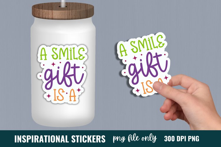 Inspirational Quotes Sticker, A smile is a gift Sticker