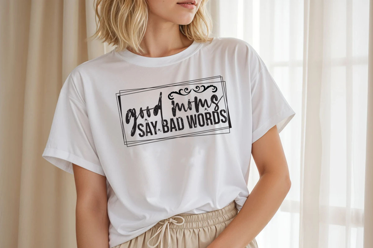 Mom PNG, Funny PNG, Mom Quotes T-Shirt Design