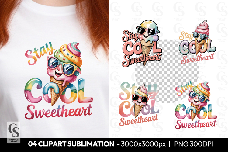 Stay Cool Sweetheart Ice Cream Clipart Sublimation PNG