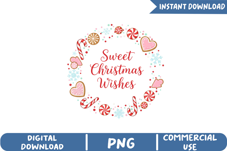 Sweet Christmas Wishes Sublimation, Christmas Png