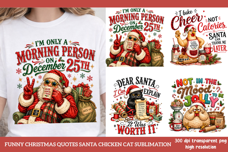 Funny Christmas Quotes Santa Chicken Cat Sublimation PNG