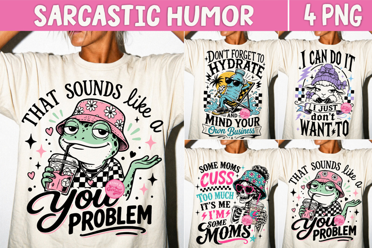 Trendy Sarcastic Humor PNG, Savage Retro Meme Sublimation