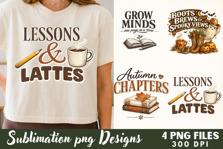 Lessons & Lattes Teacher Sublimation Files