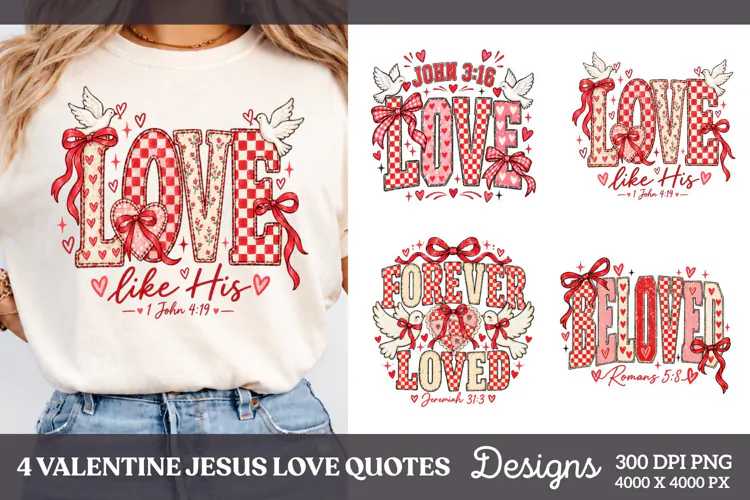 4 Valentine Jesus Love Shirt PNG Designs, 4 Christian Valent