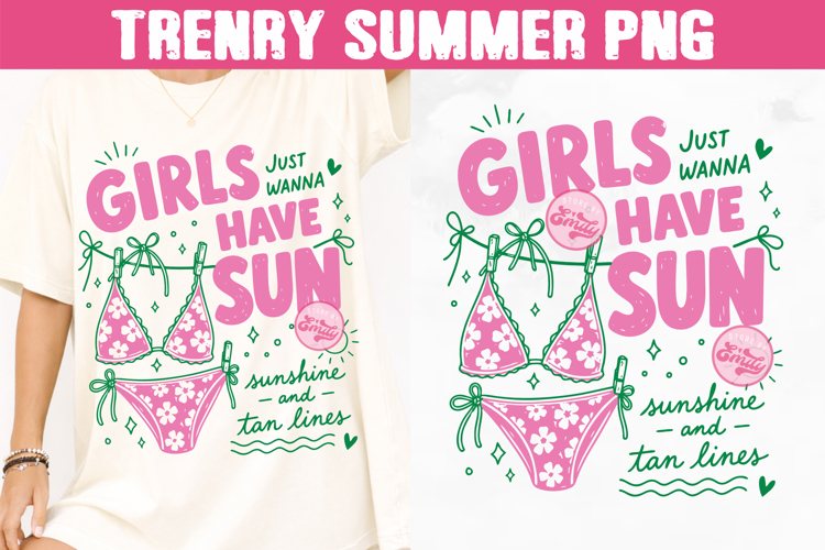 Girls Just Wanna Have Sun PNG, Coastal Summer Sublimation