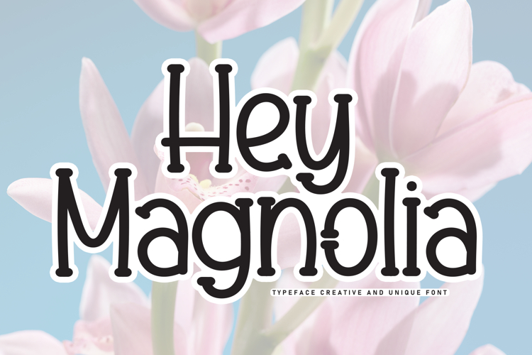Hey Magnolia