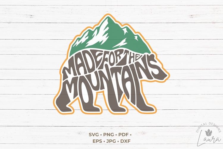 Made for the mountains in the shape of a bear SVG Cut File